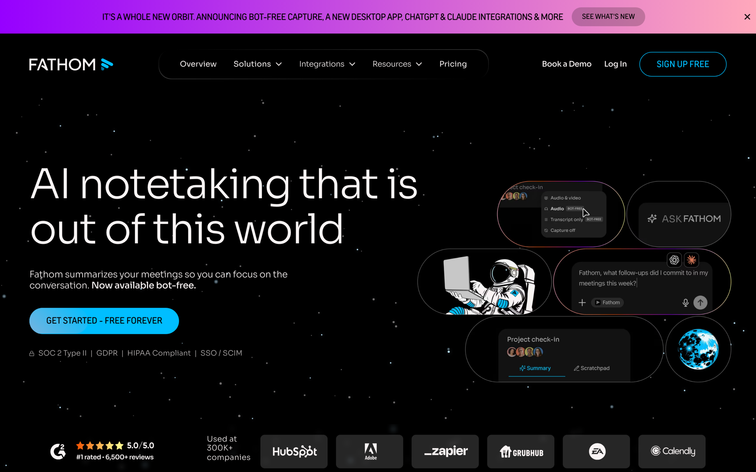 Fathom homepage: AI notetaking that is out of this world, Get started free forever, bot-free callout, SOC 2 GDPR HIPAA SSO